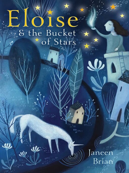 Title details for Eloise and the Bucket of Stars by Janeen Brian - Available